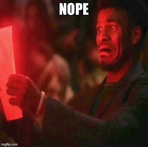 NOPE | made w/ Imgflip meme maker