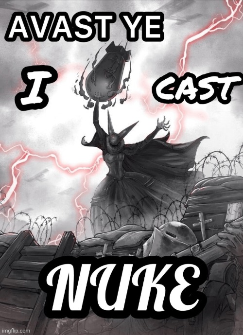 I cast Nuke Artillery Witch | image tagged in i cast nuke artillery witch | made w/ Imgflip meme maker