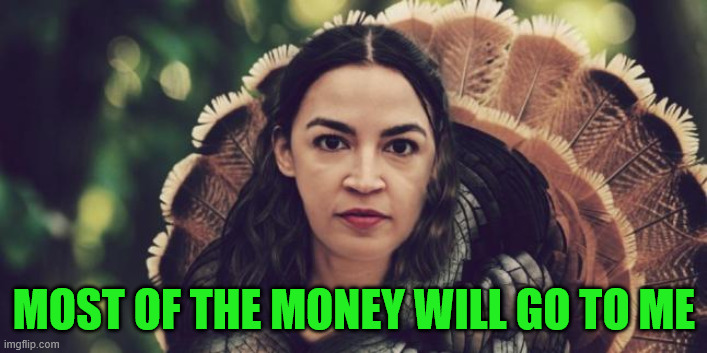 MOST OF THE MONEY WILL GO TO ME | made w/ Imgflip meme maker