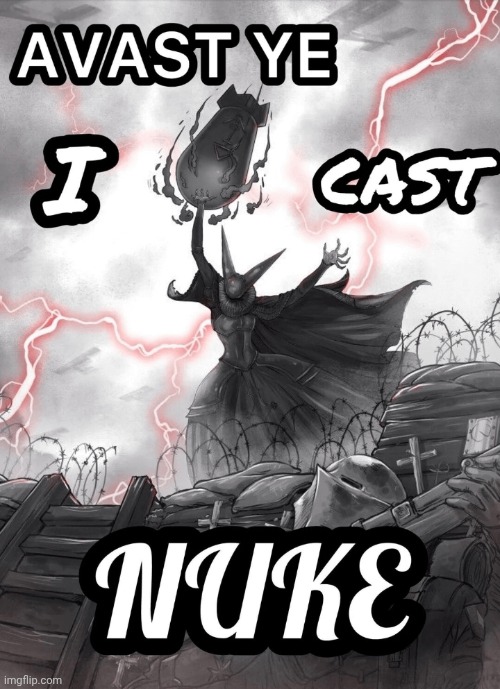 I cast Nuke Artillery Witch | image tagged in i cast nuke artillery witch | made w/ Imgflip meme maker