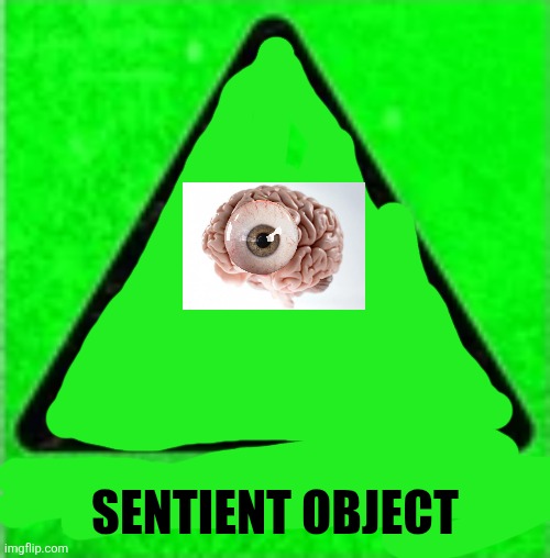 Sentient object Safe Blank Meme Template