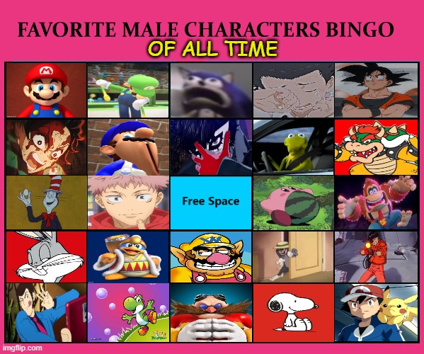 favorite male characters bingo | OF ALL TIME | image tagged in favorite male characters bingo,bingo,gotta be one of my favorite genders,of all time,videogames,media | made w/ Imgflip meme maker