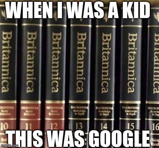 When I Was A Kid This Was Google | WHEN I WAS A KID; THIS WAS GOOGLE | image tagged in chrisjoines1 | made w/ Imgflip meme maker