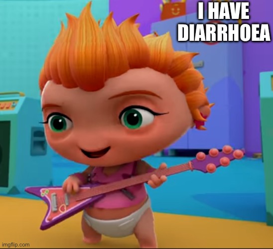 I have diarrhoea | I HAVE DIARRHOEA | image tagged in wat | made w/ Imgflip meme maker