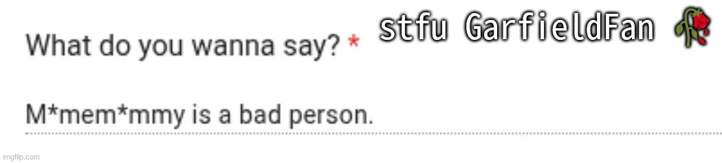 stfu GarfieldFan 🥀 | made w/ Imgflip meme maker