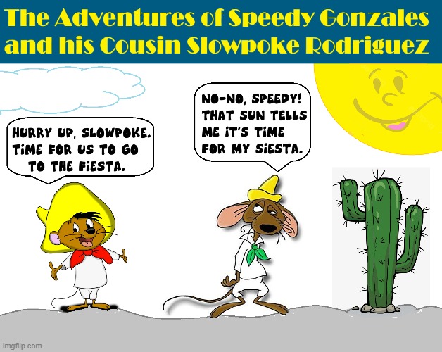 To some, "Party" means going to the Mattress Ball | image tagged in vince vance,speedy gonzales,mexican fiesta,siesta,cartoon,slowpoke | made w/ Imgflip meme maker