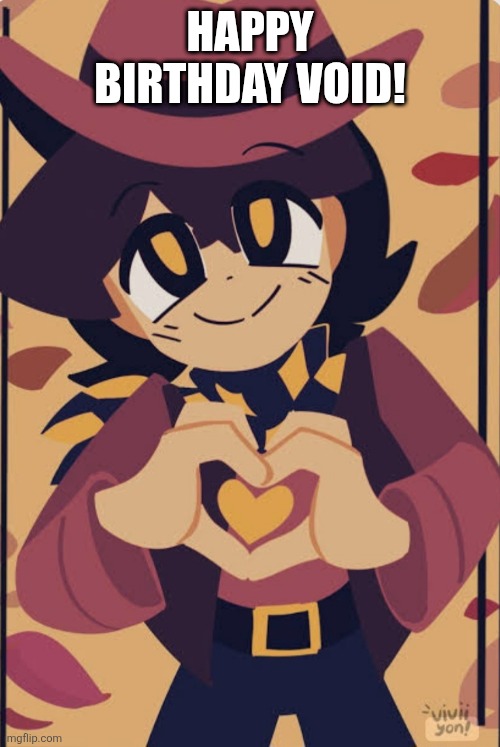 Wholesome clover | HAPPY BIRTHDAY VOID! | image tagged in wholesome clover | made w/ Imgflip meme maker