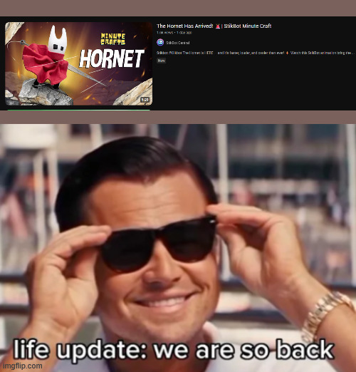 I have regained faith in Stikbot! | image tagged in life update we are so back,hollow knight,hollow knight silksong,stikbot | made w/ Imgflip meme maker