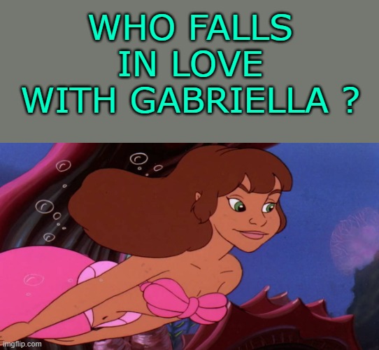 who falls in love with gabriella ? Blank Meme Template