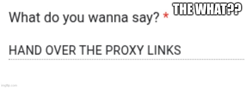 THE WHAT?? | made w/ Imgflip meme maker