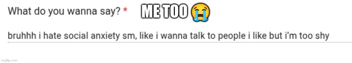 ME TOO 😭 | made w/ Imgflip meme maker