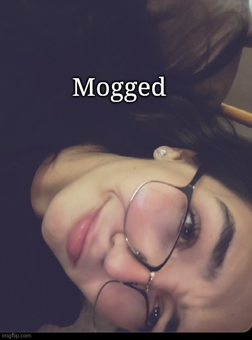 Mogged | made w/ Imgflip meme maker