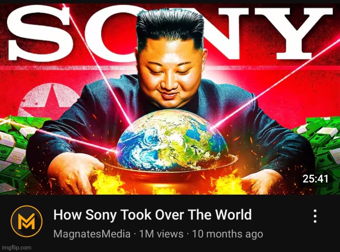How Sony Took Over The World | image tagged in how sony took over the world | made w/ Imgflip meme maker