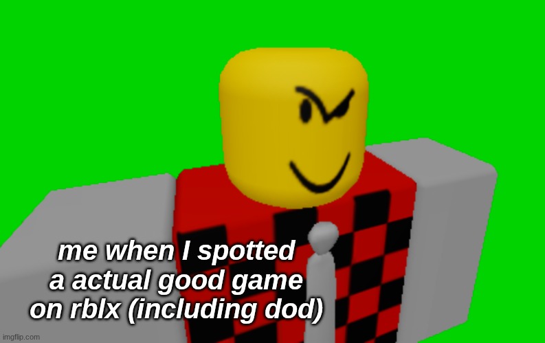 devesto core | me when I spotted a actual good game on rblx (including dod) | image tagged in devesto's side eye,side eye,roblox,die of death | made w/ Imgflip meme maker