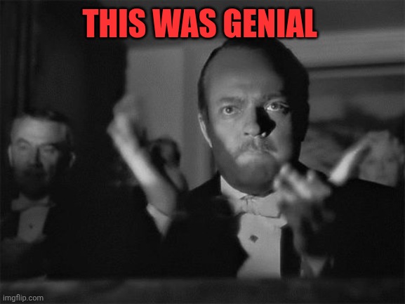 clapping | THIS WAS GENIAL | image tagged in clapping | made w/ Imgflip meme maker