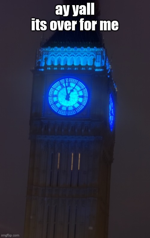 the queen is rebooting | ay yall its over for me | image tagged in the queen is rebooting | made w/ Imgflip meme maker