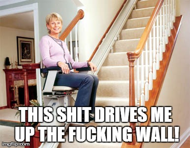 Drives me up the wall | THIS SHIT DRIVES ME UP THE F**KING WALL! | image tagged in drive,me,up,the,wall | made w/ Imgflip meme maker