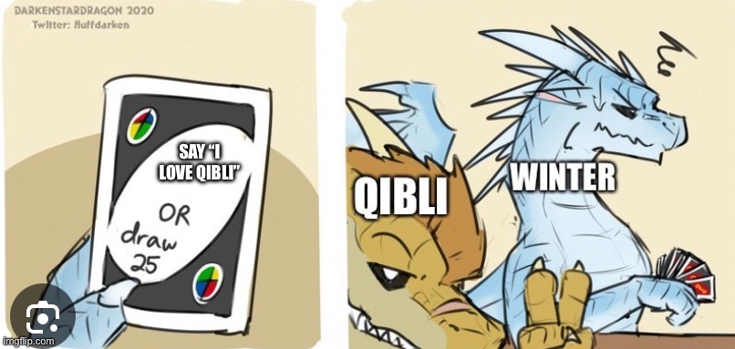 Winter x quibli the ULTIMATE UNO GAME | SAY “I LOVE QIBLI” | image tagged in winter x quibli the ultimate uno game | made w/ Imgflip meme maker
