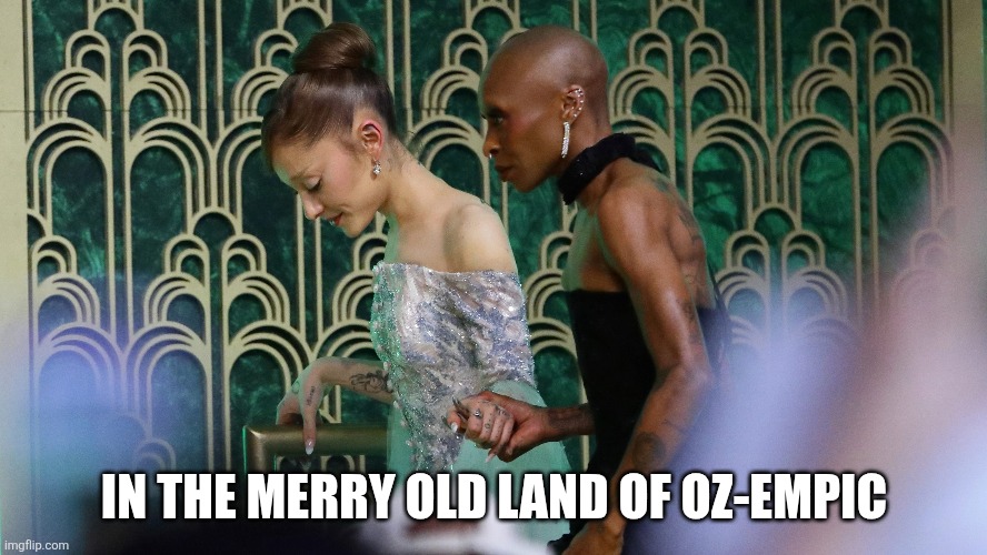 OZ-EMPIC | IN THE MERRY OLD LAND OF OZ-EMPIC | image tagged in wicked | made w/ Imgflip meme maker
