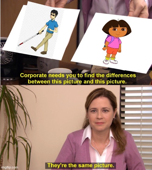 They're The Same Picture Meme | image tagged in memes,they're the same picture | made w/ Imgflip meme maker