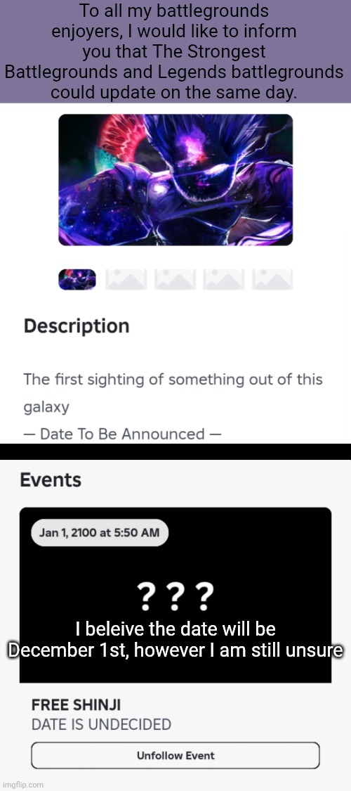 Pls God this could end up so great | To all my battlegrounds enjoyers, I would like to inform you that The Strongest Battlegrounds and Legends battlegrounds could update on the same day. I beleive the date will be December 1st, however I am still unsure | image tagged in the strongest battlegrounds,legends battlegrounds,roblox | made w/ Imgflip meme maker