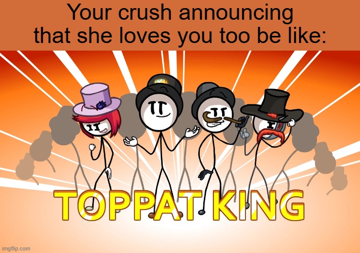 WARNING: This does NOT translate to any life events for me. This meme was created to parallel the The Betrayed meme of mine. | Your crush announcing that she loves you too be like: | image tagged in henry stickmin,memes,crush | made w/ Imgflip meme maker