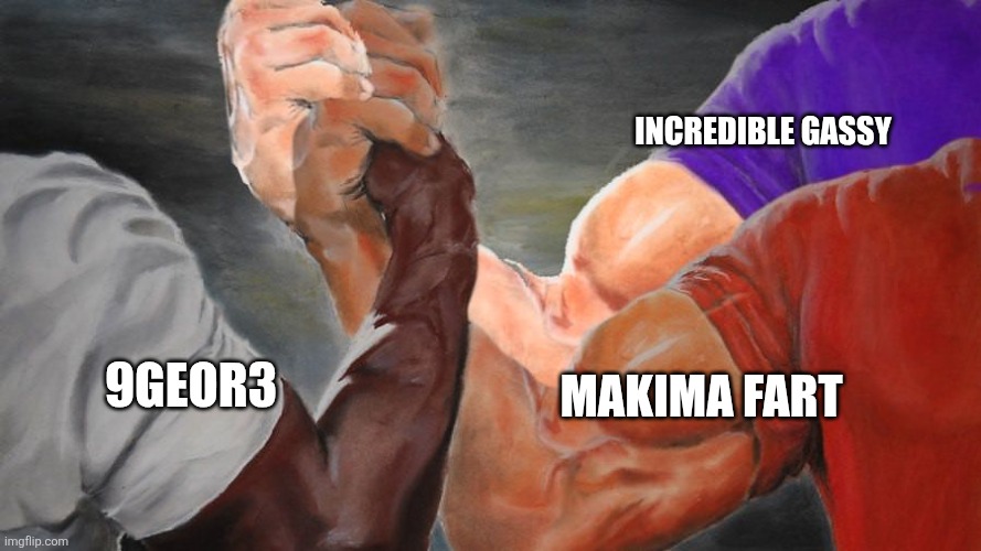 There we go it should be complete now. | INCREDIBLE GASSY; MAKIMA FART; 9GEOR3 | image tagged in epic handshake three way,makima,bowser,incredible gassy | made w/ Imgflip meme maker