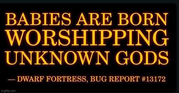 Dwarf Fortress | image tagged in dwarf fortress,unfunny | made w/ Imgflip meme maker