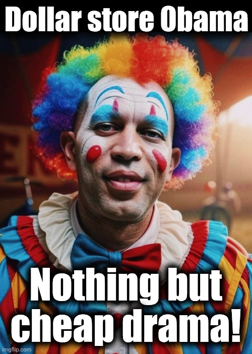 As corrupt and brain dead as Joe Biden, but now with more diversity! | Dollar store 0bama; Nothing but
cheap drama! | image tagged in memes,hakeem jeffries,democrats,clown,corruption,brain dead | made w/ Imgflip meme maker
