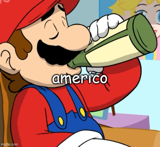 mario drinking | americo | image tagged in mario drinking | made w/ Imgflip meme maker