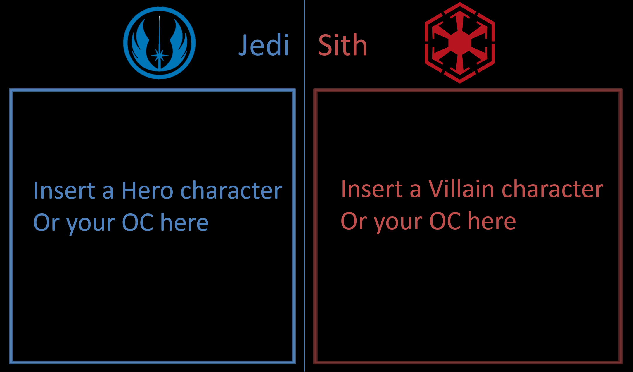Jedi and Sith templates Blank Meme Template