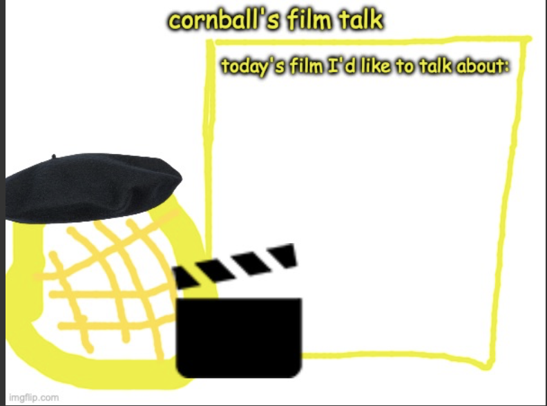 High Quality Cornball's Film Talk Blank Meme Template