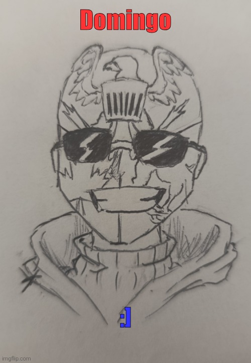 Domingo (request from Domingo77 ) | Domingo; :] | image tagged in domingo | made w/ Imgflip meme maker