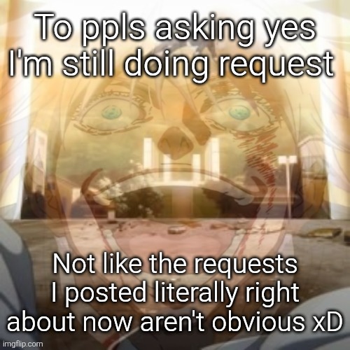 Mf on drugs fr v2 | To ppls asking yes I'm still doing request; Not like the requests I posted literally right about now aren't obvious xD | image tagged in mf on drugs fr v2 | made w/ Imgflip meme maker