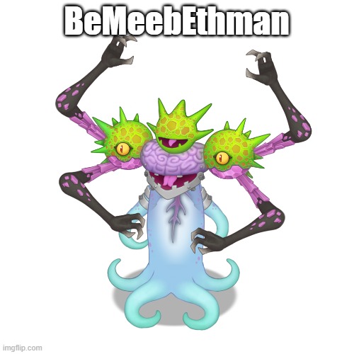 BeMeebEthman | made w/ Imgflip meme maker