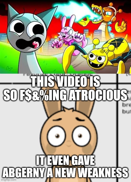 Even Abgerny hates GameToons | THIS VIDEO IS SO F$&%ING ATROCIOUS; IT EVEN GAVE ABGERNY A NEW WEAKNESS | image tagged in scared benson,sprunki,gametoons,anti gametoons,fandom,abgerny | made w/ Imgflip meme maker