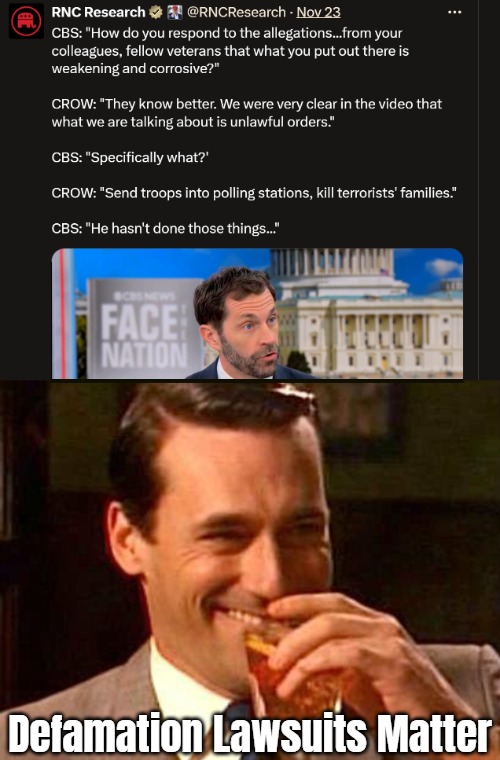 Risky territory for any party, but they might as well go all-or-nothing on every new tactic going down | Defamation Lawsuits Matter | image tagged in laughing don draper,liberal media,fact check,american politics,democrats | made w/ Imgflip meme maker