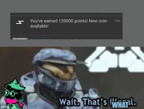 HUH | WHAT | image tagged in wait that s illegal | made w/ Imgflip meme maker