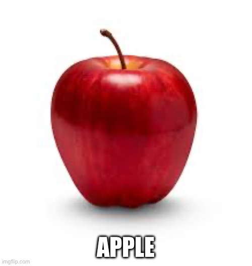 Upvote for apple | APPLE | image tagged in apple,yummy | made w/ Imgflip meme maker