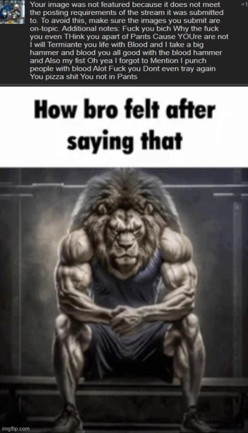 how bro felt after saying that | image tagged in how bro felt after saying that | made w/ Imgflip meme maker