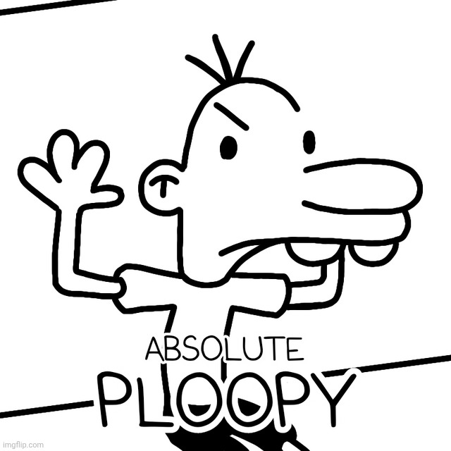 Ploopy | image tagged in ploopy | made w/ Imgflip meme maker