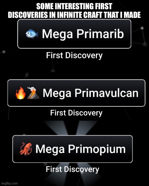 Idk how I found these lol | SOME INTERESTING FIRST DISCOVERIES IN INFINITE CRAFT THAT I MADE | made w/ Imgflip meme maker