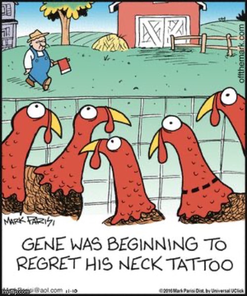 Bad decision… | image tagged in repost,off the mark,comics,turkey,tattoo,dotted line | made w/ Imgflip meme maker
