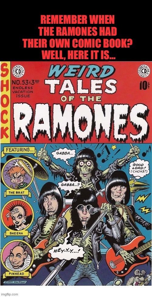 It was part of the “Weird Tales of the Ramones” box set… | image tagged in punk rock,classic rock,ramones,comics,weird tales,hey ho lets go | made w/ Imgflip meme maker