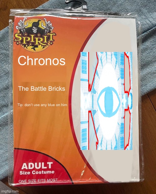 Chronos | Chronos; The Battle Bricks; Tip: don’t use any blue on him | image tagged in spirit halloween | made w/ Imgflip meme maker