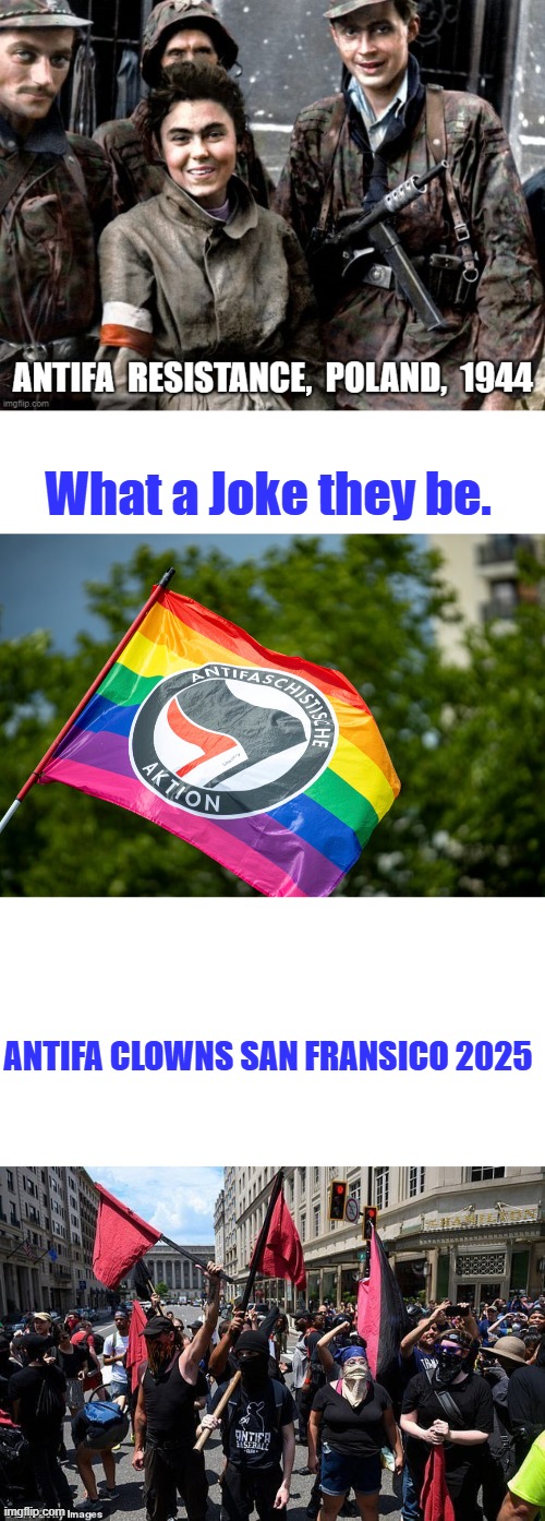 Funny isn't it Dems always claim others are what the DEMs really are. | What a Joke they be. ANTIFA CLOWNS SAN FRANSICO 2025 | made w/ Imgflip meme maker