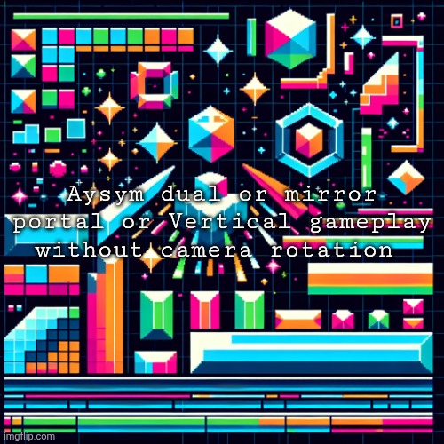 Pick your poison | Aysym dual or mirror portal or Vertical gameplay without camera rotation | image tagged in cheze cool ahh temp | made w/ Imgflip meme maker