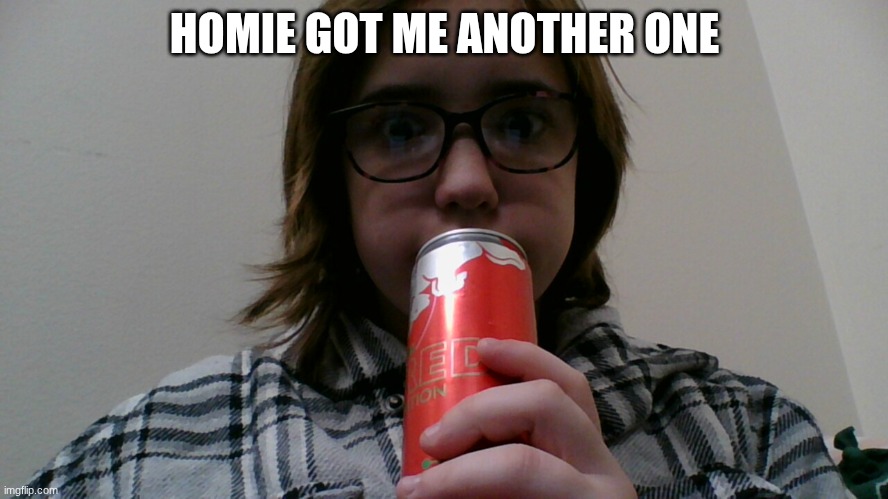 my boss is so w vro | HOMIE GOT ME ANOTHER ONE | made w/ Imgflip meme maker