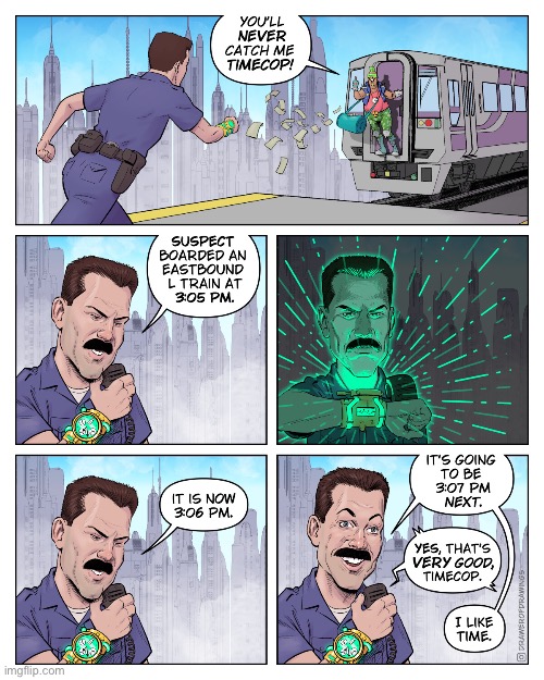 Time Cop | image tagged in comics,drawer of drawings,time cop,train,villain,he likes time | made w/ Imgflip meme maker
