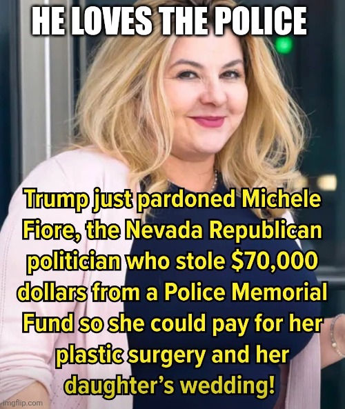 He loves police | HE LOVES THE POLICE | image tagged in donald trump,trump,maga,republican,nevertrump,conservative | made w/ Imgflip meme maker